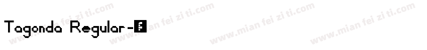 Tagonda Regular字体转换